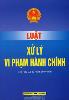 Xử phạt hành chính đối với những hành vi chưa đến mức truy cứu trách nhiệm hình sự